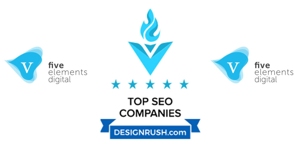 five elements digital, ranked among Top 10 Enterprise and Top 20 Small Business SEO companies at DesignRush